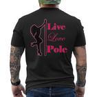 Pole Dance Live Love Pole Dance T-Shirt mit Rückendruck