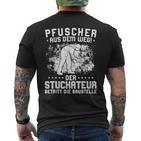 Puscher Aus Dem WegErputzer Plaster Stuckateur S T-Shirt mit Rückendruck