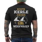 Real Kerle Ziehen Caravan Camping Motorhome Tent S T-Shirt mit Rückendruck