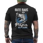 Rute Raus Der Papa Hat Laune Fischer T-Shirt mit Rückendruck