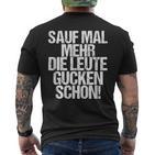 Sauf Mal Mehr Party Malle Saufen Party Holidays T-Shirt mit Rückendruck