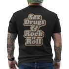Sex Drugs Rock And Roll Music Singer Band Hippie 60S T-Shirt mit Rückendruck