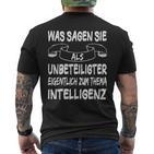 Was Sie Als Unbetigter Zum Thema Intelligence T-Shirt mit Rückendruck