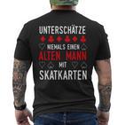 Skat Skate Game Old Man Slogan Idea T-Shirt mit Rückendruck