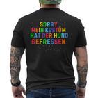 Sorry Mein Kostüm Hat Der Hund Gefressen Fancy Dress Carnival T-Shirt mit Rückendruck