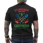 Study Can Everyone Gärtnern Nur Die Besten Black T-Shirt mit Rückendruck