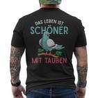 Taubenzüchter Kurzärmliges Herren-T-Kurzärmliges Herren-T-Shirt: Das Leben ist schöner mit Tauben