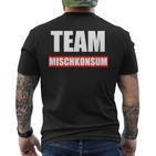 Team Mischkonsum Druffi Party Tekk Techno Music Dancing Bass T-Shirt mit Rückendruck