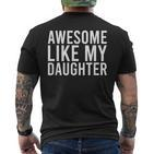 Tolles Wie Meine Beiden Töchter Als Lustiger Vater T-Shirt mit Rückendruck