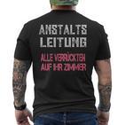 Verrückte Klapsmühle Anstaltsleitung Black T-Shirt mit Rückendruck