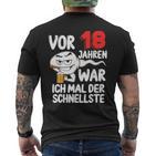 Vor 18 Jahren War Ich Mal Der Fastelste 18Th Birthday T-Shirt mit Rückendruck