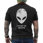 I Want To Believe Alien Alien Alien T-Shirt mit Rückendruck