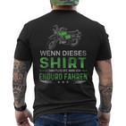 Wenn Dieser Schmutzig Ist Moped Enduro T-Shirt mit Rückendruck