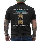 Wo Sind Denn Meine Doofen Arbeitskollegen T-Shirt mit Rückendruck