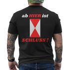 Zg2 Ab Hier Ist Schluss T-Shirt mit Rückendruck