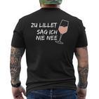 Zu Lillet Sag Ich Nie Nee Lieblingcocktail Fan T-Shirt mit Rückendruck