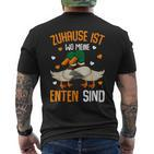 Zuhause Ist Wo Meine Enten Sind Ente Sind Du T-Shirt mit Rückendruck