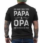 Zwei Titel Papa Opa Füratertag Geburtstag Weihnachten T-Shirt mit Rückendruck