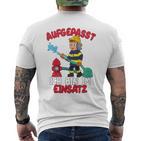 Children's Aufgepasst Ich Bin Im Einsatz T-Shirt mit Rückendruck