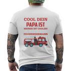 Children's Egal Wie Cool Dein Papa Meiner Ist Fireman T-Shirt mit Rückendruck