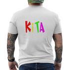 Children's Kita Achtung Kita Ich Komme I Kitakind T-Shirt mit Rückendruck