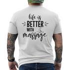Das Leben Ist Besser Mit Massage T-Shirt mit Rückendruck