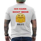 Ich Kann Das Alles Nicht Mehr Ich Kann Das Alles Nicht T-Shirt mit Rückendruck