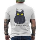 Lass Mich Ich Muss Mich Da Jetzt Reinsteigen Cat T-Shirt mit Rückendruck