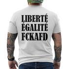 Liberte Egalite Fckafd For Anti Afd Demo T-Shirt mit Rückendruck