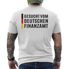 Suched Vom Deutsche Finanzamt T-Shirt mit Rückendruck