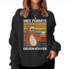 Beer Formte Diesen Körper Beer Drinker Beer Lovers Saying Sweatshirt Frauen