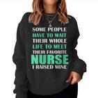 Damen Nurse I Raised Mine Mama Papa Eltern- Mit-Ausschnitt Sweatshirt Frauen