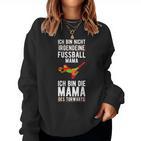 Ich Bin Nicht Irgendeine Football Mama Des Goalkeeper Athletes Sweatshirt Frauen