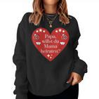 Mama Willst Du Papa Heiren Kinder Marriage Proposal Engagement Sweatshirt Frauen