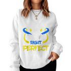 Mein Sohn Ist Richtig Perfekt Down-Syndrom-Bewusstsein Mama Papa Raglan Sweatshirt Frauen