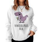 Vinosaurus Rex Dino Dinosaur Wine Wine Am Pm Fun Sweatshirt Frauen