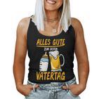 Alles Gute Zum Erstenatertag Beer Dad Baby Father Tank Top Frauen