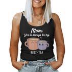 Muttertagszitat Mama Du Wirst Immer Mein Bester Frauentag Tank Top Frauen