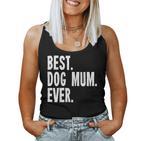 Women's Best Dog Mum Ever Dog Mum Tank Top Frauen