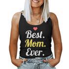 Women's Best Mom Ever Tank Top Frauen