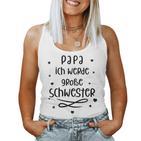 Children's Papa Ich Werde Große Schwester Tank Top Frauen