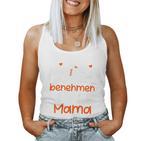 Kinder Ichersuche Mich Zu Benehmen Mama Children's Slogan Tank Top Frauen