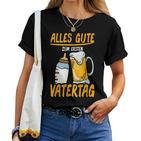 Alles Gute Zum Erstenatertag Beer Dad Baby Father T-shirt Frauen