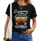 Camping Löst Die Meisten Probleme Whiskey Den Rest Camper T-shirt Frauen