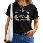 Ich Tu Das Nur Fürs Gipfelbier Hiking Beer Berg Bergsteiger T-shirt Frauen