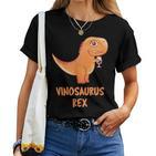 Vinosaurus Rex inosaur Wine Dino -Inosaursine T-shirt Frauen