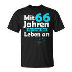66 Jahre Mit 66 Jahre Da Fanggt Das Leben An German Language T-Shirt