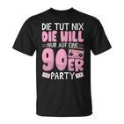 90S Outfit Will Nur Auf Eine 90S Party 90S T-Shirt
