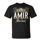 Amir Lass Das Den Amir Machen Vornamen T-Shirt