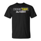 Bestes Taxi Der Welt Für Freunde Mit Führerschein T-Shirt